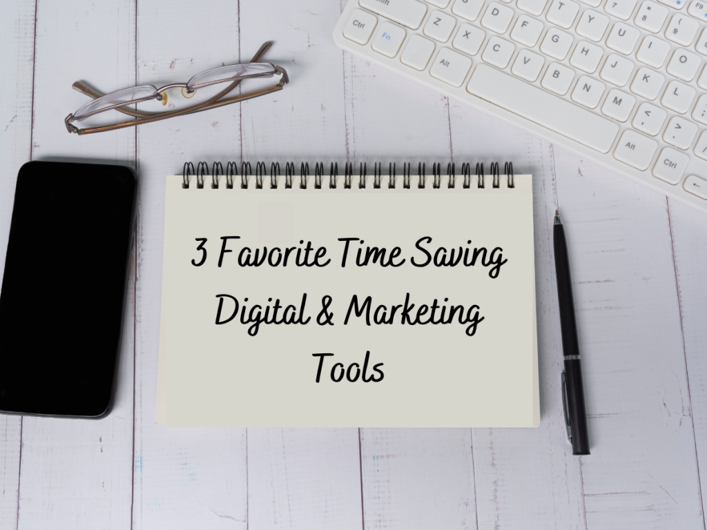 Tan notebook cover on white desk with the title 3 favorite time saving digital & marketing tools
